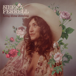 Sierra Ferrell "Long Time Coming" ∙ Vinyl ∙ LP