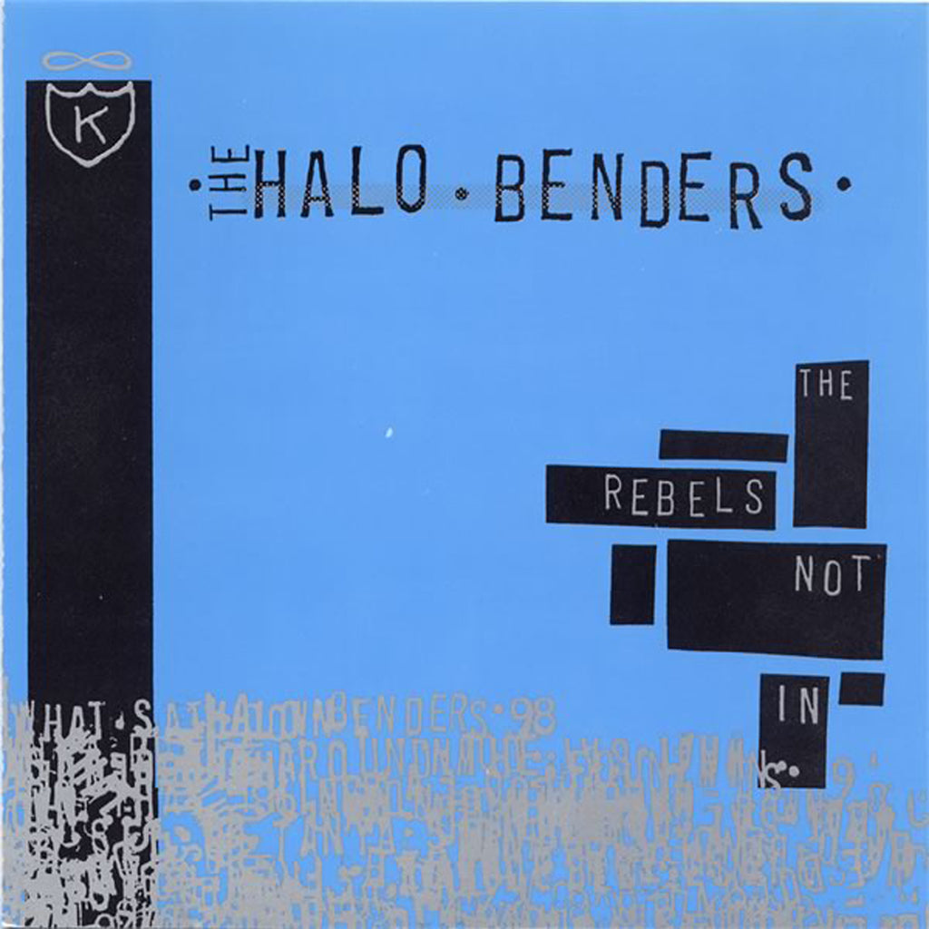 The Halo Benders "The Rebels Not In" LP on vinyl!  