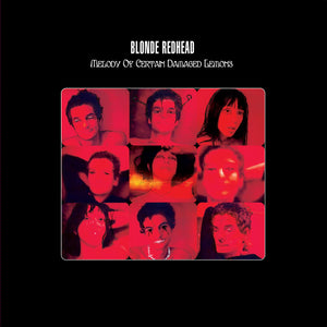 Blonde Redhead "Melody of Certain Damaged Lemons" ∙ Vinyl ∙ LP