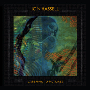 Jon Hassell "Listening To Pictures (Pentimento Volume One)" ∙ Vinyl ∙ LP