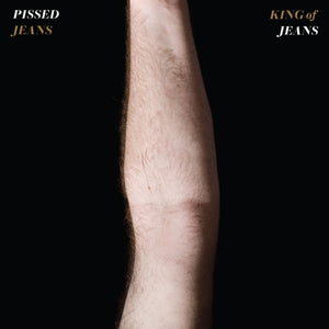 Pissed Jeans "King of Jeans" ∙ Vinyl ∙ LP