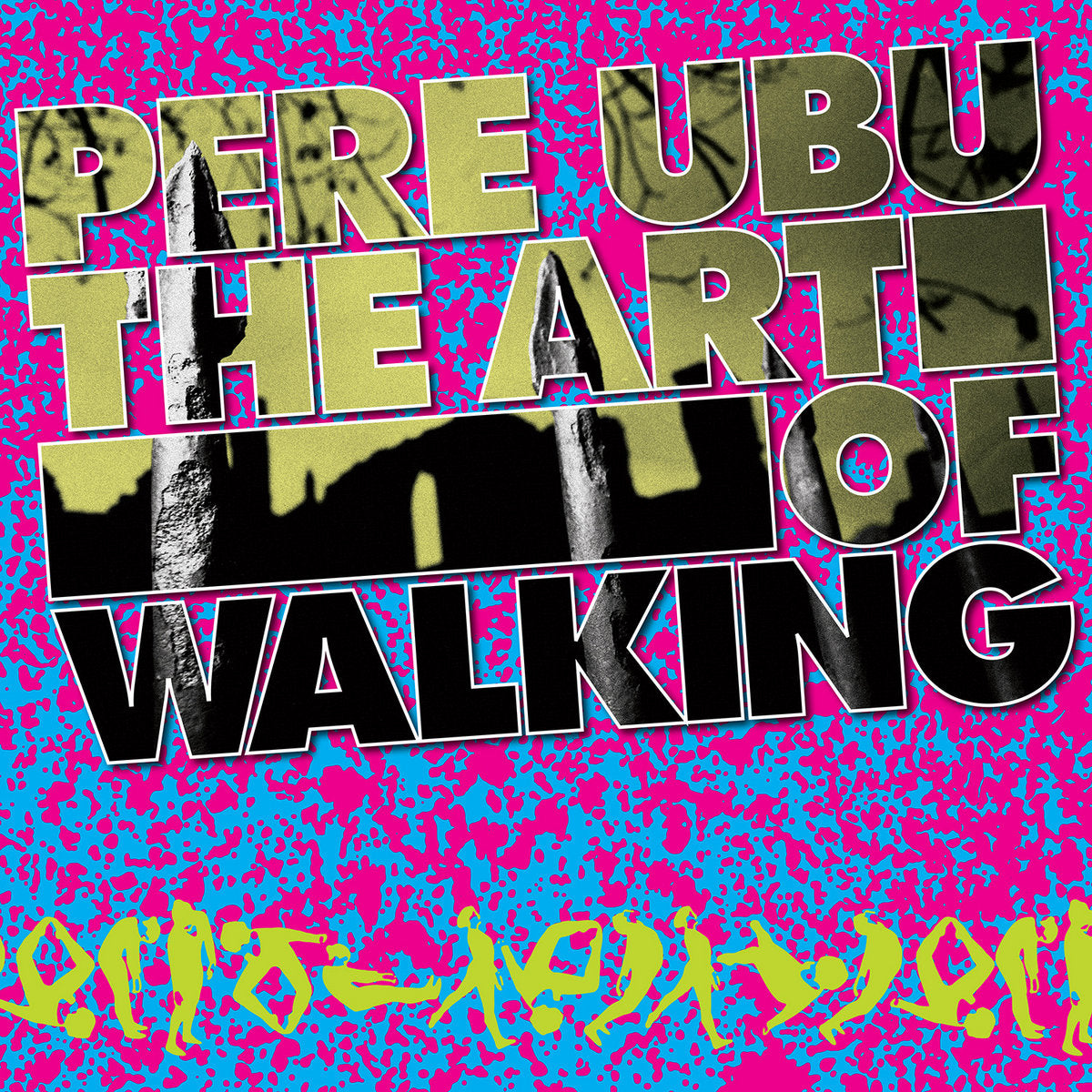 Pere Ubu "The Art Of Walking" ∙ Vinyl ∙ LP