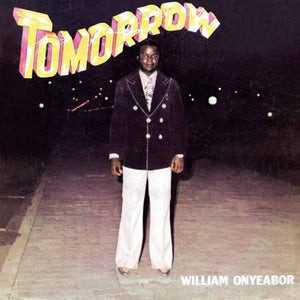 William Onyeabor "Tomorrow" ∙ Vinyl ∙ LP