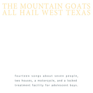 The Mountain Goats "All Hail West Texas" ∙ Vinyl ∙ LP