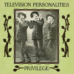 Television Personalities "Privilege" ∙ Vinyl ∙ LP