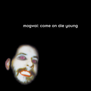 Mogwai "Come On Die Young" ∙ White Vinyl ∙ 2xLP