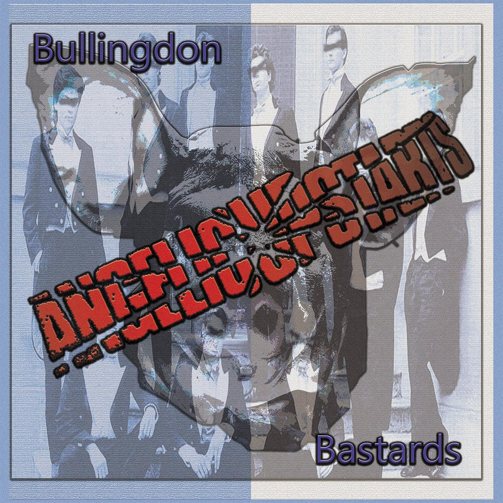 Angelic Upstarts "Bullingdon Bastards" LP on vinyl!  