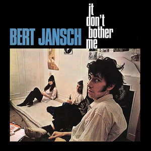 Bert Jansch "It Don't Bother Me" LP on vinyl!  