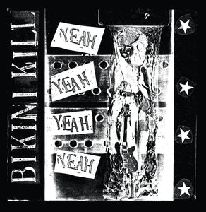 Bikini Kill  "Yeah Yeah Yeah Yeah" LP on vinyl!  