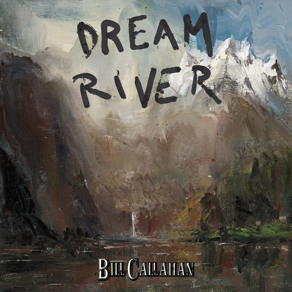 Bill Callahan "Dream River" LP on vinyl!  