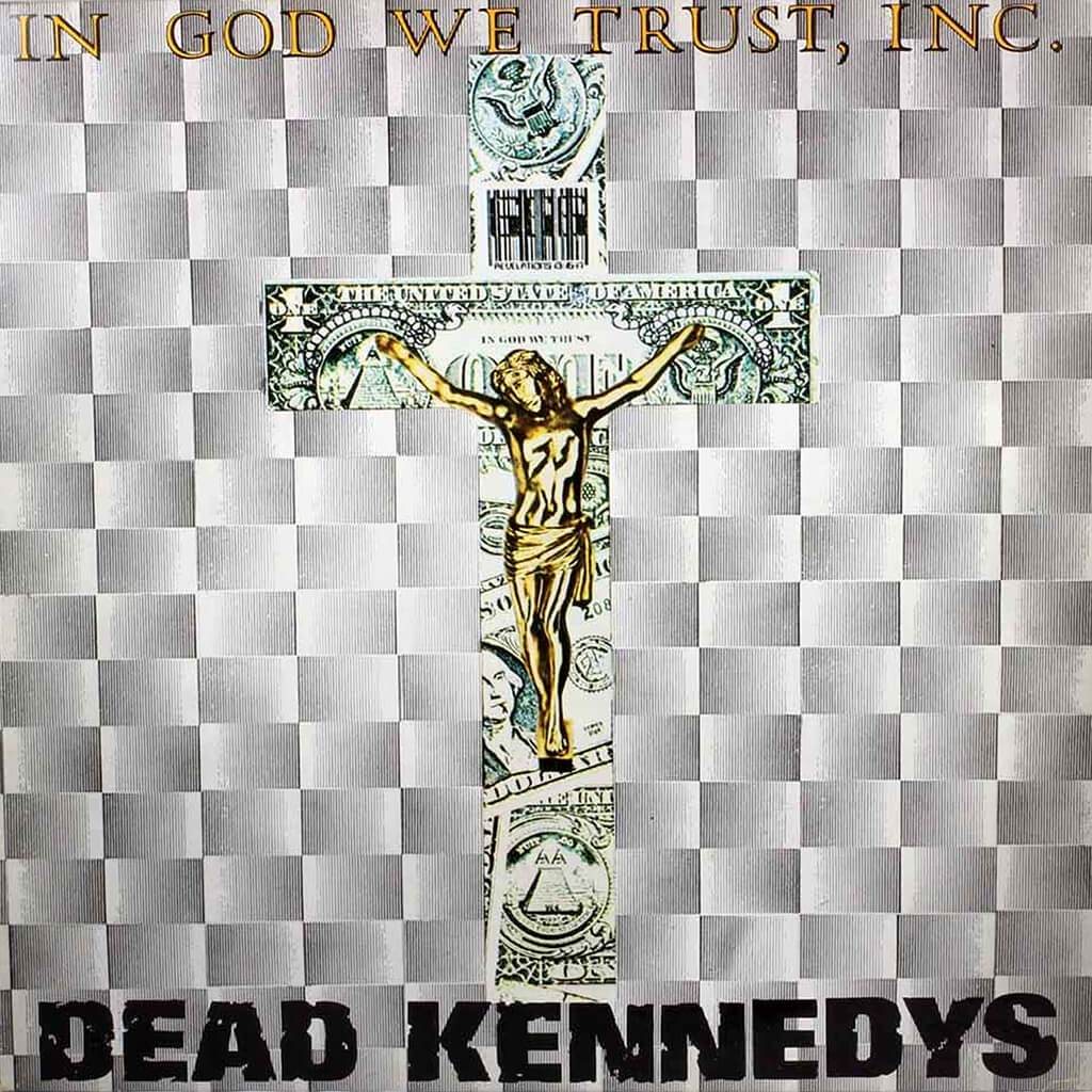 Dead Kennedys "In God We Trust, Inc" LP on vinyl!  