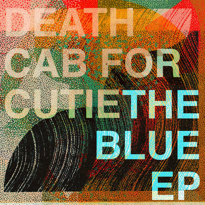 Death Cab for Cutie "The Blue EP" 12" EP on vinyl!  