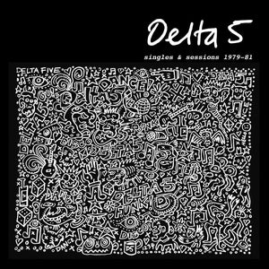 Delta 5 "Singles & Sessions 1979-1981" LP on vinyl!  