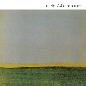 Duster "Stratosphere" LP on color vinyl! 