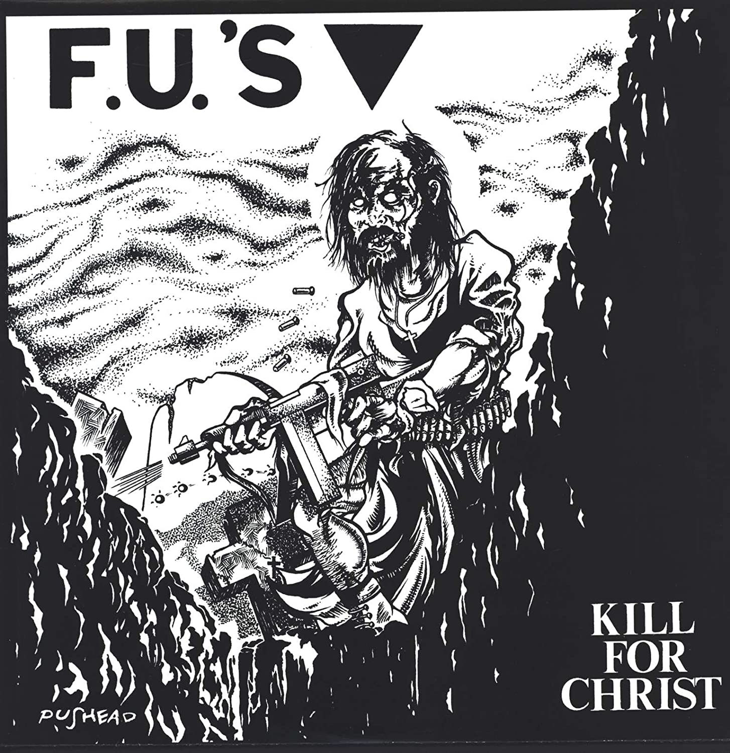 F.U.'s "Kill For Christ" LP on vinyl!  