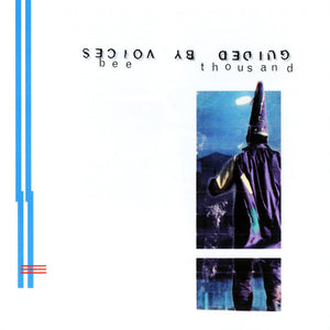 Guided By Voices "Bee Thousand" LP on vinyl!  