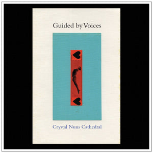 Guided by Voices "Crystal Nuns Cathedral" LP on vinyl! 