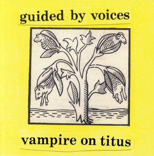 Guided By Voices "Vampire On Titus" LP on vinyl! 