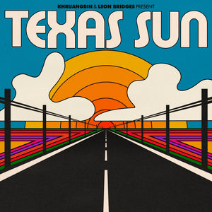 Khruangbrin & Leon Bridges "Texas Sun" 12" EP on vinyl! 