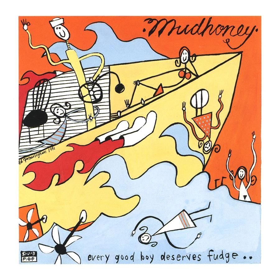 Mudhoney "Every Good Boy Deserves Fudge" LP on vinyl!  