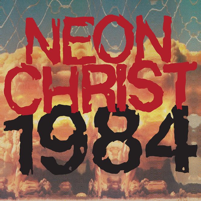 Neon Christ "1984" LP on vinyl! 