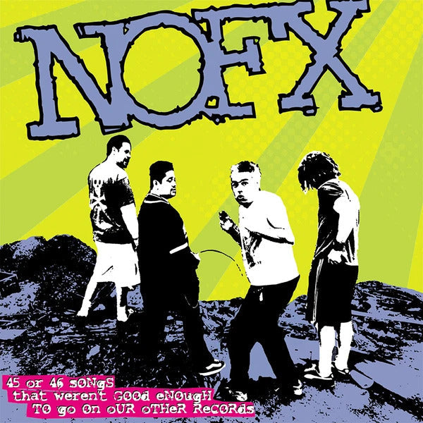 NOFX "22 Or 23 Songs That Weren'T Good Enough To Go On Our Other Records" LP on vinyl!  