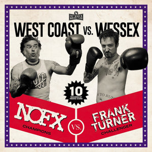 NOFX/Frank Turner "West Coast Vs. Wessex" LP on vinyl!  