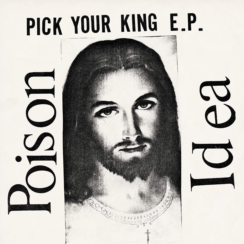 Poison Idea "Pick Your King" LP on vinyl!  