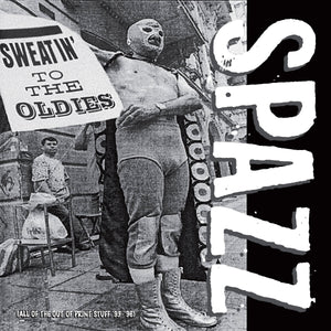 Spazz "Sweatin' To The Oldies" 2xLP on vinyl!  