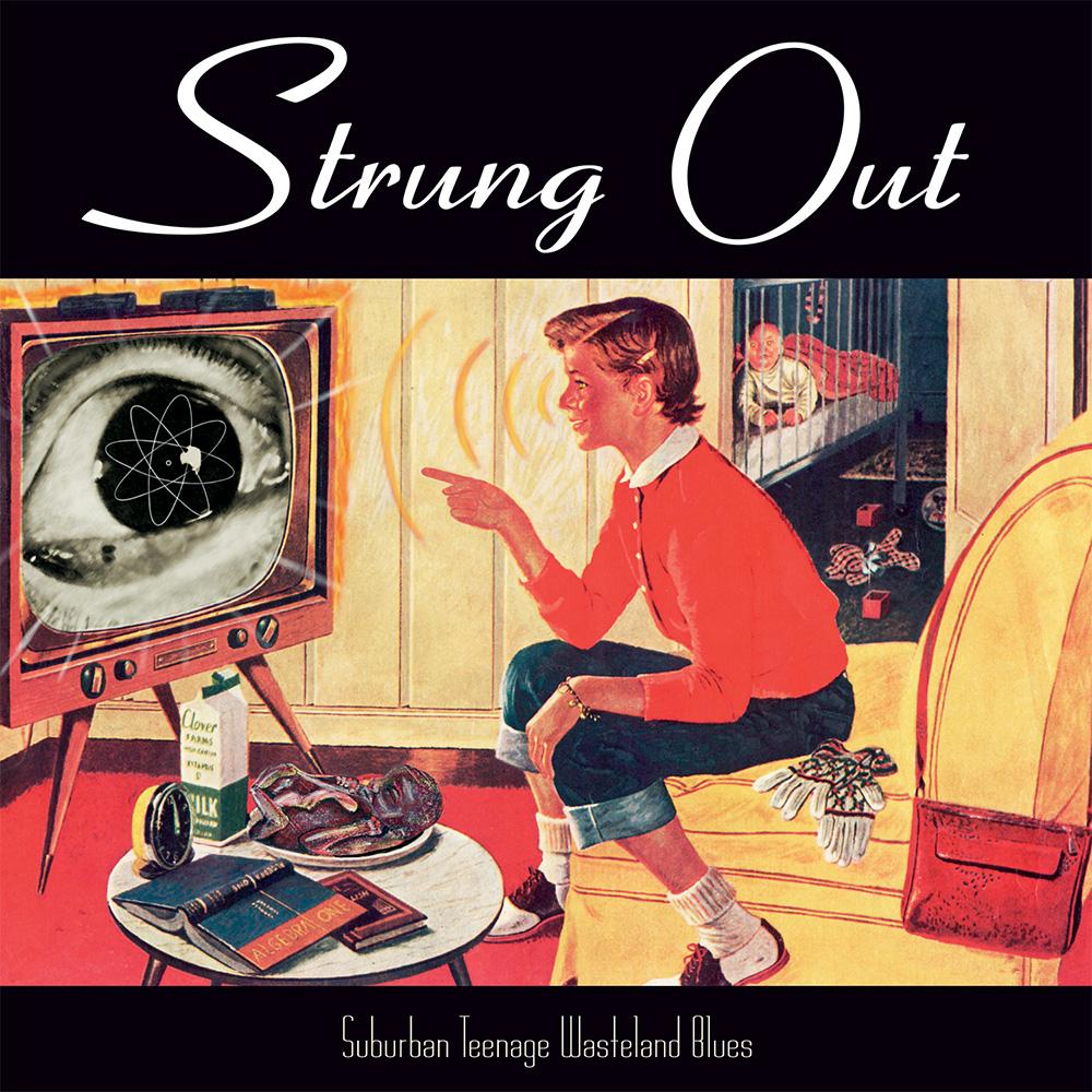 Strung Out "Suburban Teenage Wasteland Blues" LP on vinyl!  