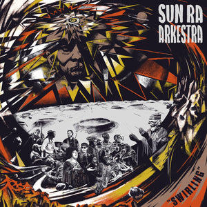 Sun Ra Arkestra "Swirling" 2xLP on vinyl!  