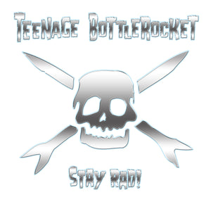 Teenage Bottlerocket "Stay Rad!" LP on vinyl!  