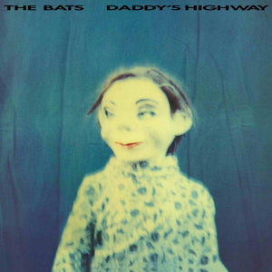 The Bats "Daddy's Highway" LP on vinyl! 