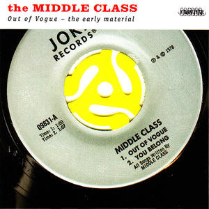 The Middle Class "Out Of Vogue - The Early Material" LP on vinyl!  