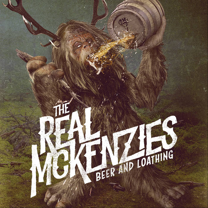 The Real McKenzies "Beer And Loathing" LP on vinyl!  