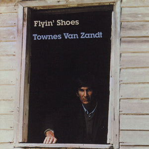 Townes Van Zandt "Flyin' Shoes" LP on vinyl!  