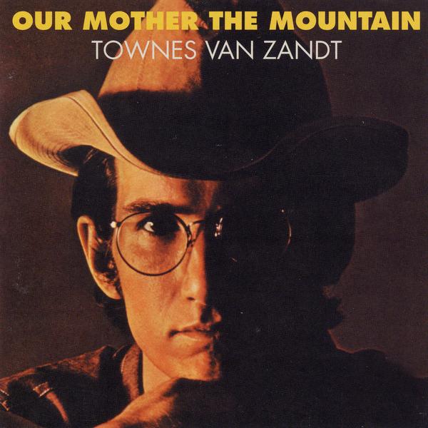 Townes Van Zandt "Our Mother the Mountain" LP on vinyl!  